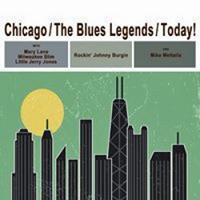 Chicago The Blues Legends Today CD